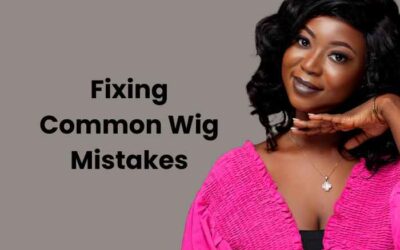 The Ultimate Guide to Fixing Common Wig Mistakes: How to Make Your Wig Look Flawless