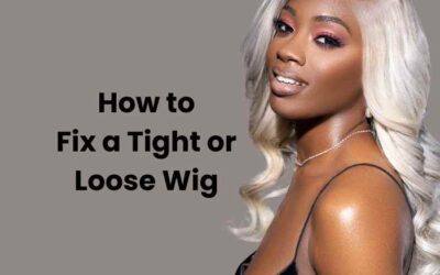 Wig Fit Problems? Here’s How to Fix a Tight or Loose Wig for Maximum Comfort